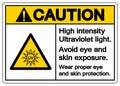 Caution High intensity Ultraviolet light Symbol ,Vector Illustration, Isolate On White Background Label. EPS10