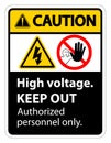 Caution High Voltage Keep Out Sign Isolate On White Background,Vector Illustration EPS.10 Royalty Free Stock Photo