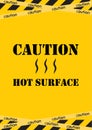 Caution Hot Surface. Black yellow striped banner wall. Caution safety tamplate. Stripe yellow black tape. Hazard warning Royalty Free Stock Photo