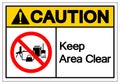 Caution Keep Area Clear Symbol Sign, Vector Illustration, Isolate On White Background Label .EPS10