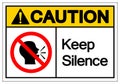 Caution Keep Silence Symbol Sign, Vector Illustration, Isolate On White Background Label. EPS10 Royalty Free Stock Photo