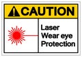 Caution Laser Wear Eye Protection Symbol Sign, Vector Illustration, Isolate On White Background Label. EPS10