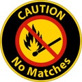 Caution No Fire, No Matches or Open Flame Sign Royalty Free Stock Photo