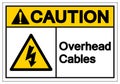Caution Overhead Cables Symbol Sign ,Vector Illustration, Isolate On White Background Label .EPS10