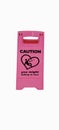 Caution pink sign for warning, falling in love, on a floor