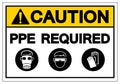 Caution PPE Required Symbol Sign, Vector Illustration, Isolate On White Background Label. EPS10 Royalty Free Stock Photo