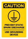 Caution Prevent Static Spark Discharge Use Grounding Device Symbol Sign, Vector Illustration, Isolate On White Background Label. Royalty Free Stock Photo