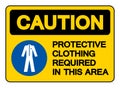 Caution Protective Clothing Required In This Area Symbol Sign,Vector Illustration, Isolated On White Background Label. EPS10