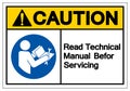 Caution Read Technical Manual Before Servicing Symbol Sign, Vector Illustration, Isolate On White Background Label .EPS10