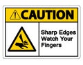 Caution Sharp Edges Watch Your Fingers Symbol Sign on white background