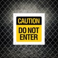 Caution sign - Do not enter