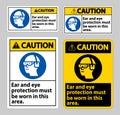 Caution sign Ear And Eye Protection Must Be Worn In This Area Royalty Free Stock Photo