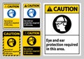 Caution Sign Eye And Ear Protection Required In This Area Royalty Free Stock Photo