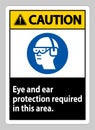 Caution Sign Eye And Ear Protection Required In This Area Royalty Free Stock Photo