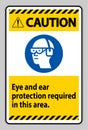 Caution Sign Eye And Ear Protection Required In This Area Royalty Free Stock Photo
