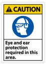 Caution Sign Eye And Ear Protection Required In This Area Royalty Free Stock Photo