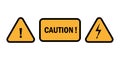 Caution sign. Hazard warning. Yellow warning stickers. Vector illustration. EPS 10.