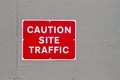 Caution site traffic warning sign