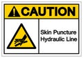 Caution Skin Puncture Hydraulic Line Symbol Sign, Vector Illustration, Isolate On White Background Label .EPS10