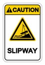 Caution Slipway Symbol Sign, Vector Illustration, Isolate On White Background Label. EPS10 Royalty Free Stock Photo