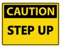 symbol Caution Step Up Wall Sign on white background Royalty Free Stock Photo