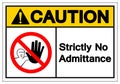Caution Strictly No Admittance Symbol Sign ,Vector Illustration, Isolate On White Background Label .EPS10 Royalty Free Stock Photo