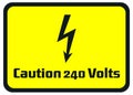 Caution 240 Volts Hazard Warning Signs