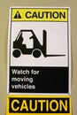 A Caution Watch for Moving Vehicles sign