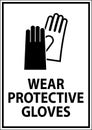 Caution Wear protective gloves sign