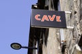 Cave french text means winery entrance sign front of store of wine Royalty Free Stock Photo