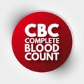CBC - Complete Blood Count acronym, medical concept background Royalty Free Stock Photo