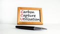 CCU Carbon capture utilization symbol. Concept words CCU Carbon capture utilization on beautiful frame. Beautiful white background