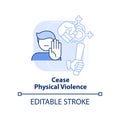 Cease physical violence light blue concept icon