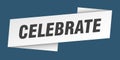 celebrate banner template. ribbon label sign. sticker Royalty Free Stock Photo