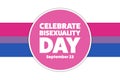 Celebrate Bisexuality Day. Holiday concept. Template for background, banner, card, poster with text inscription. Vector