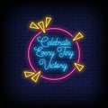 Celebrate Every Tiny Victory Neon Signs Style Text Vector