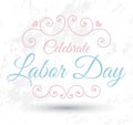 Celebrate Labor day card Royalty Free Stock Photo