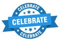 celebrate round ribbon isolated label. celebrate sign. Royalty Free Stock Photo