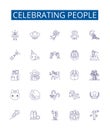 Celebrating people line icons signs set. Design collection of Honoring, Saluting, Appreciating, Praising, Recognizing