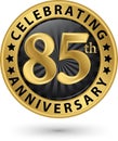 Celebrating 85th anniversary gold label, vector