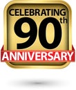 Celebrating 90th years anniversary gold label, vector illustration