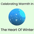 Celebrating warmth in the heart of winter text with christmas snowflakes in blue sky