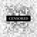 Censored data. Censor blur effect texture. Blurry pixel censorship element. Vector