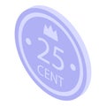 25 cent penny icon isometric vector. Silver coin