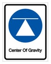 Center Of Gravity Symbol Sign,Vector Illustration, Isolated On White Background Label. EPS10