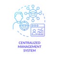 Centralised management system blue gradient concept icon