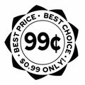 99 cents seal. Best choice. Best price Royalty Free Stock Photo