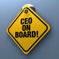 CEO on Board Sign