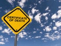 Certificate of death traffic sign Royalty Free Stock Photo