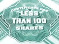Certificate for less than 100 shares